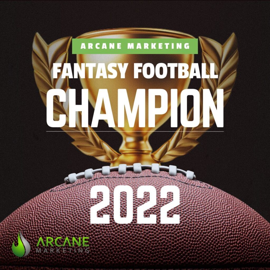 Arcane Marketing Fantasy Football Champion 2022